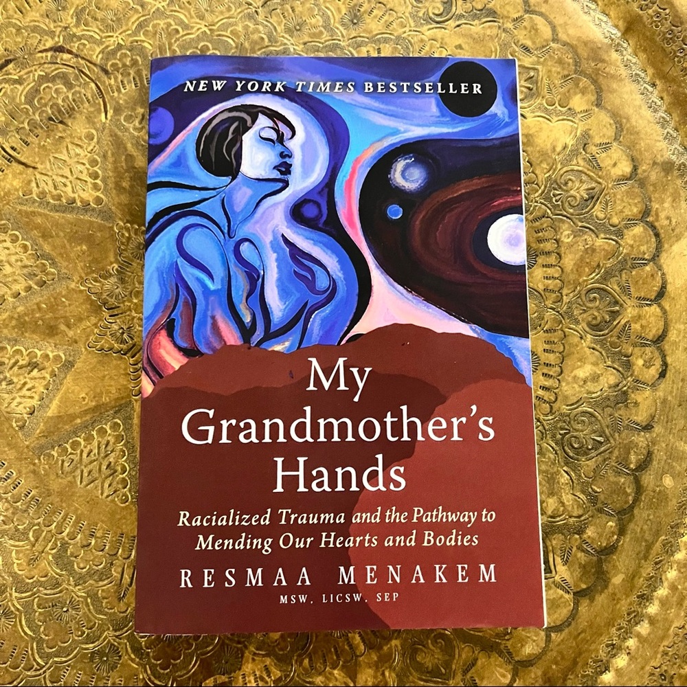 NWT My Grandmother’s Hands by Resmaa Menakem BOOK